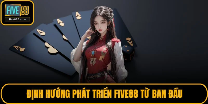 Trang chủ 29 Định hướng phát triển FIVE88 từ ban đầu